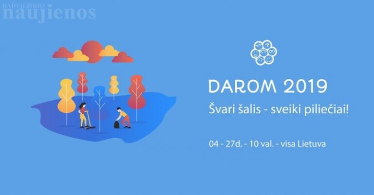Akcija „DAROM 2019“ 12-ąjį kartą visus kvies susitvarkyti aplinką