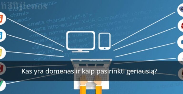 Kas yra domenas ir kaip pasirinkti geriausią?