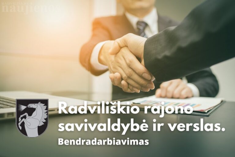 Kuriamas Radviliškio rajono verslo žemėlapis, suteiksiantis galimybę tiksliau formuoti verslo plėtros savivaldybėje strategiją
